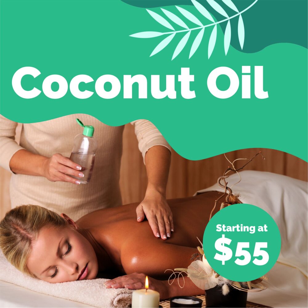 Coconut Oil Massage | BeachFront Massage Therapy | Starting at $55 for 30 mins