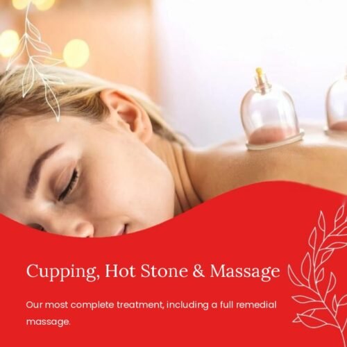 Cupping, Hot Stone & Massage