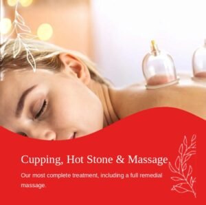 Cupping, Hot Stone & Massage